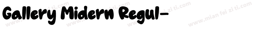Gallery Midern Regul字体转换